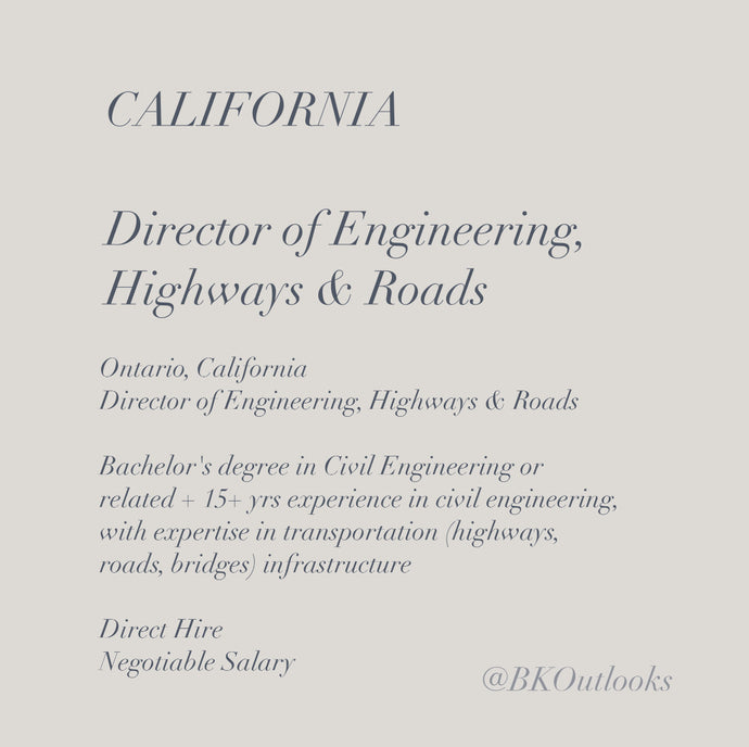 California - Direct Hire - Director of Engineering, Highways & Roads