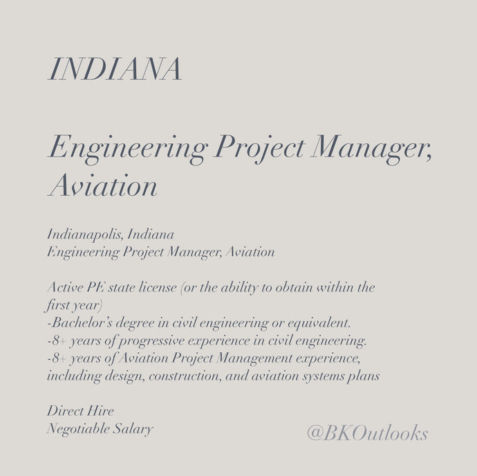 Indiana - Direct Hire - Engineering Project Manager, Aviation