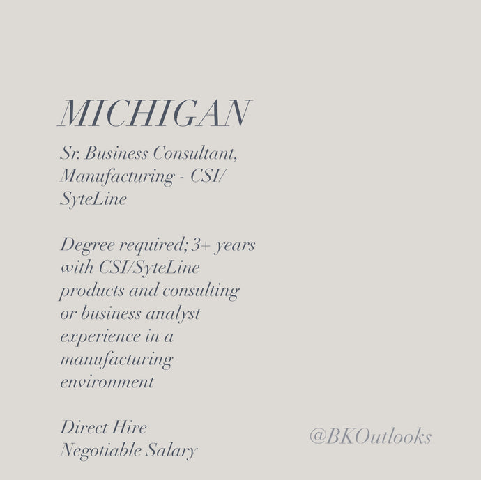 Michigan - Direct Hire - Sr. Business Consultant, Manufacturing - CSI/SyteLine