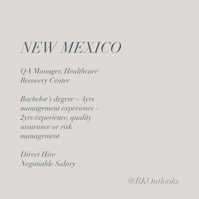 New Mexico - Direct Hire - QA Manager, Healthcare Recovery Center