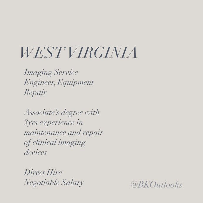 West Virginia - Direct Hire - Imaging Service Engineer, Equipment Repair