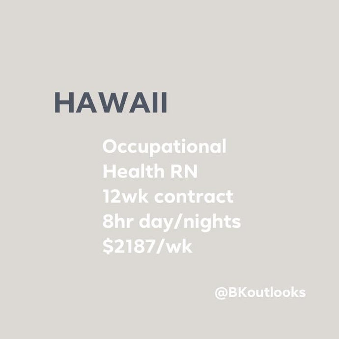 Hawaii - Travel Nurse (Occupational Health RN)
