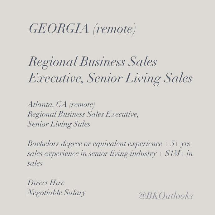Georgia - Direct Hire - Regional Business Sales Executive, Senior Living Sales