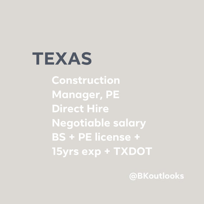Texas - Direct Hire (Construction Manager, PE)