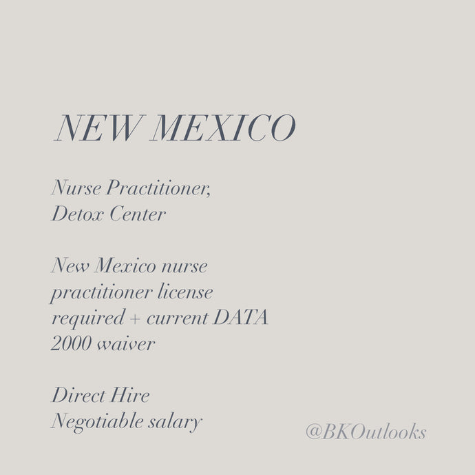New Mexico - Direct Hire - Nurse Practitioner, Detox Center