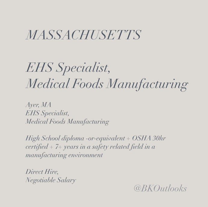 Massachusetts  - Direct Hire - EHS Specialist, Medical Foods Manufacturing