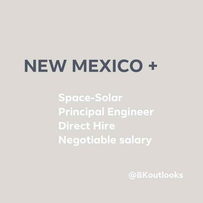 New Mexico - Direct Hire (Space-Solar Principal Engineer)