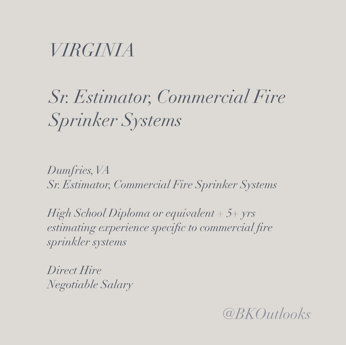Virginia - Direct Hire - Sr. Estimator, Commercial Fire Sprinker Systems