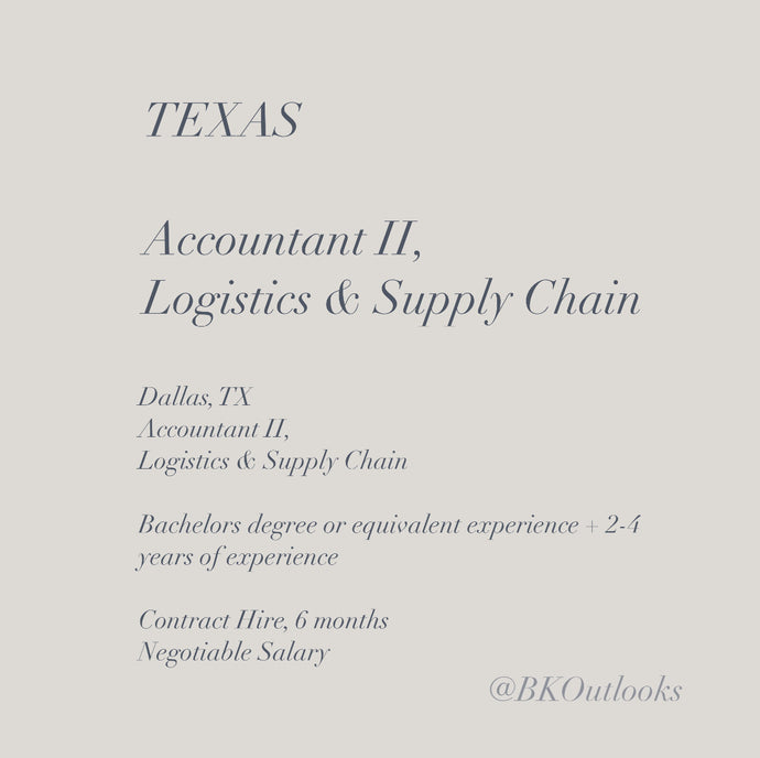 Texas - Contract Hire - Accountant II, Logistics & Supply Chain