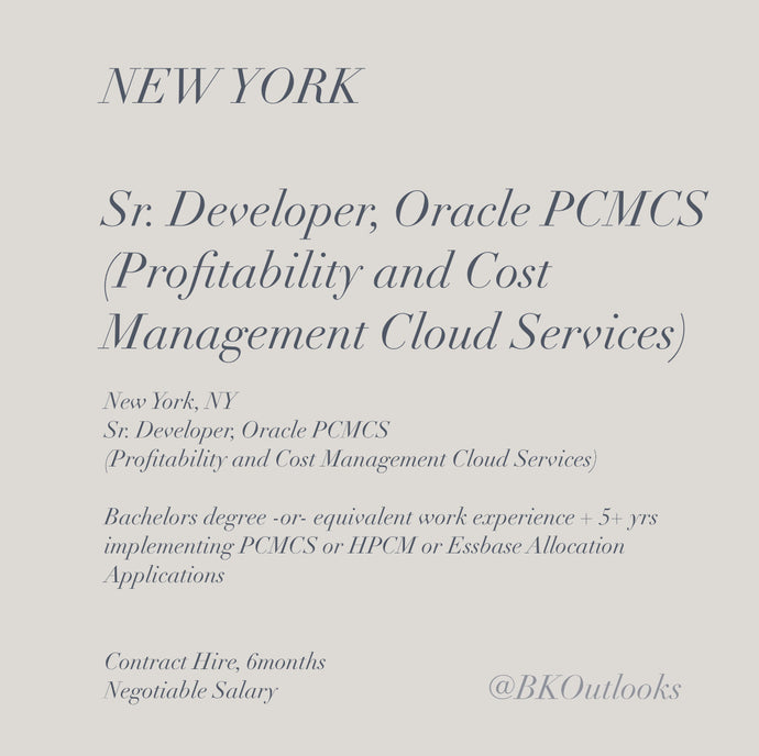 New York - Contract Hire - Sr. Developer, Oracle PCMCS (Profitability and Cost Management Cloud Services)