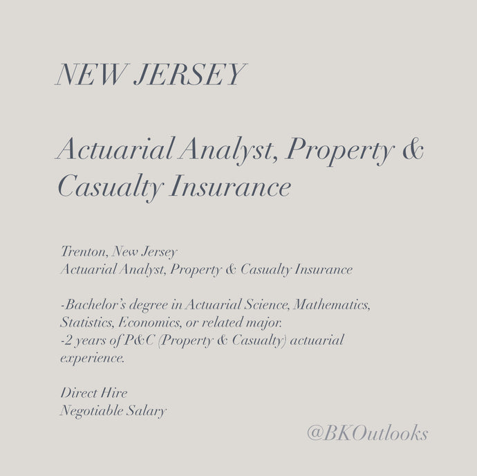 New Jersey - Direct Hire - Actuarial Analyst, Property & Casualty