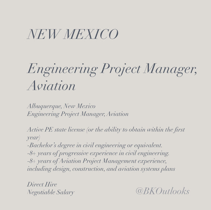 New Mexico - Direct Hire - Engineering Project Manager, Aviation