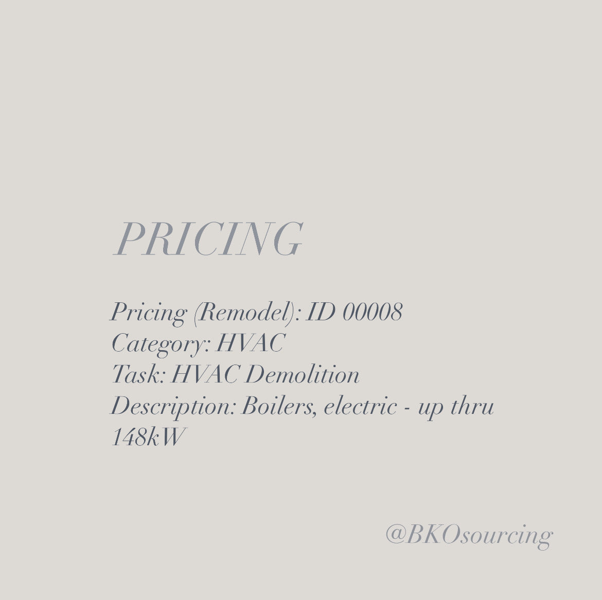 Pricing (Remodel) 00008 - HVAC - Demolition - Boilers, electric - up thru 148kW - 2023-04OCT - with crew details