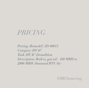 Pricing (Remodel) 00013 - HVAC - Demolition - Boilers, gas/oil 160 MBH to 2000 MBH - 2023-06OCT - with crew details