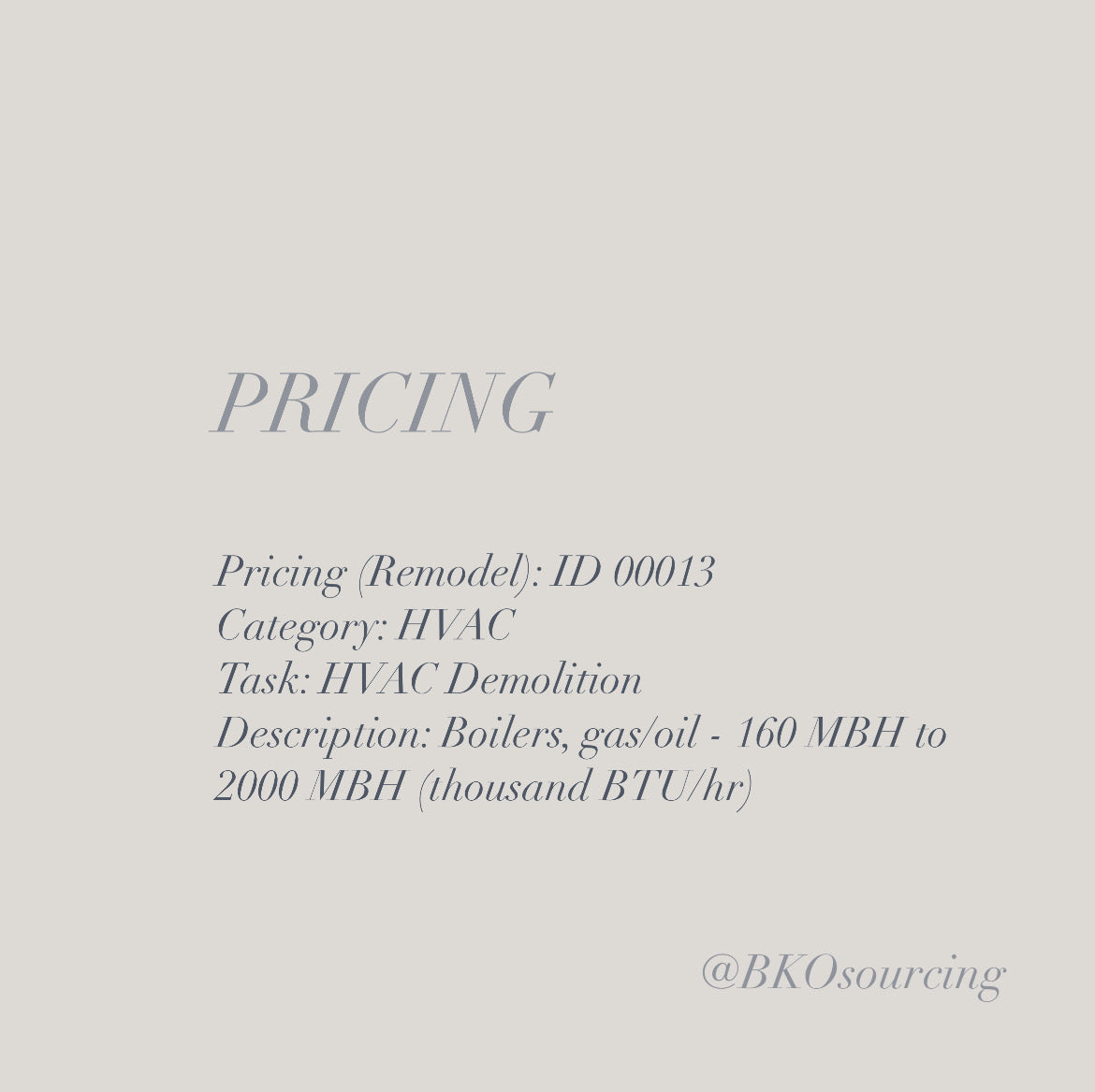 Pricing (Remodel) 00013 - HVAC - Demolition - Boilers, gas/oil 160 MBH to 2000 MBH - 2023-06OCT - with crew details