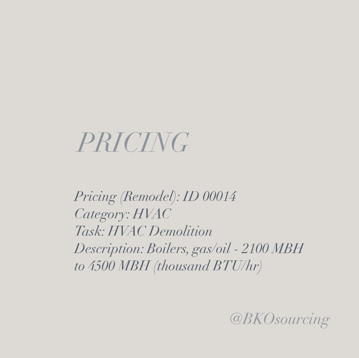 Pricing (Remodel) 00014 - HVAC - Demolition - Boilers, gas/oil 2100 MBH to 4500 MBH - 2023-06OCT - with crew details